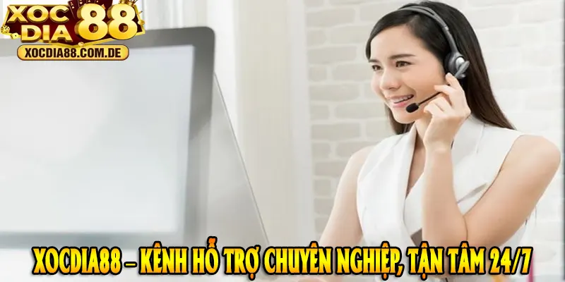 XOCDIA88 – KÊNH HỖ TRỢ CHUYÊN NGHIỆP TẬN TÂM