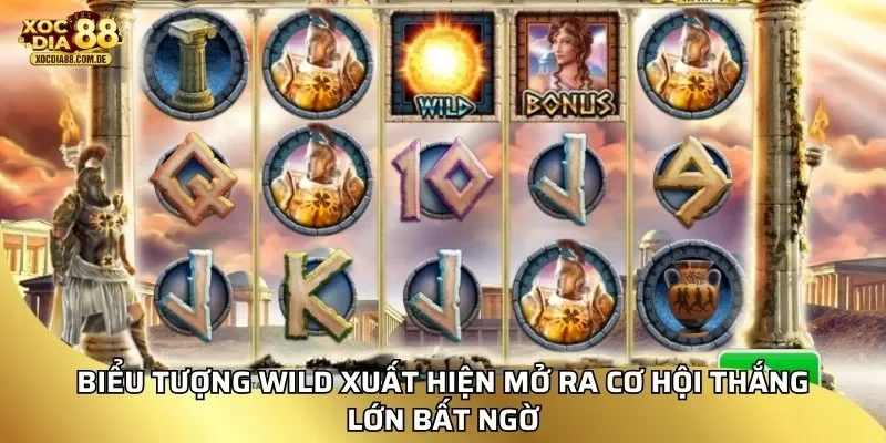 Biểu tượng wild xuất hiện mở ra cơ hội thắng lớn bất ngờ