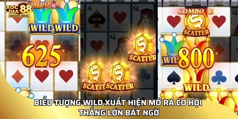 Biểu tượng wild xuất hiện mở ra cơ hội thắng lớn bất ngờ