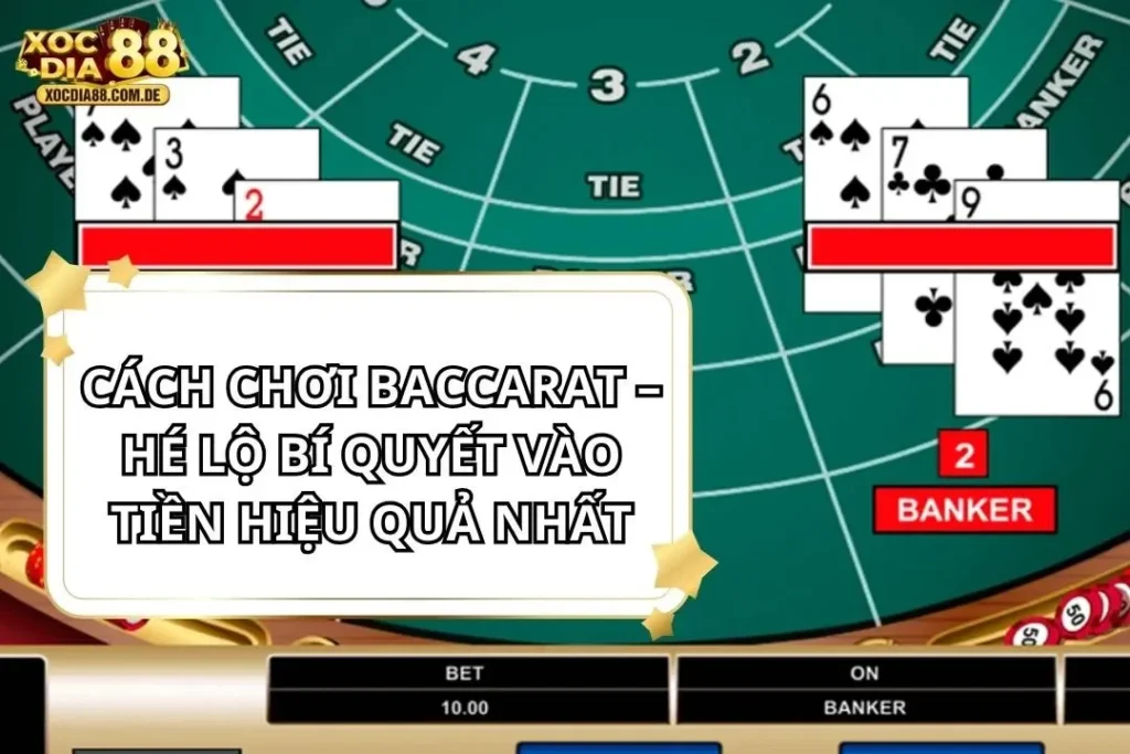 Cách Chơi Baccarat