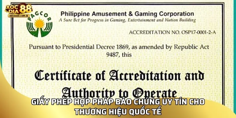 Giấy phép hợp pháp bảo chứng uy tín cho thương hiệu quốc tế