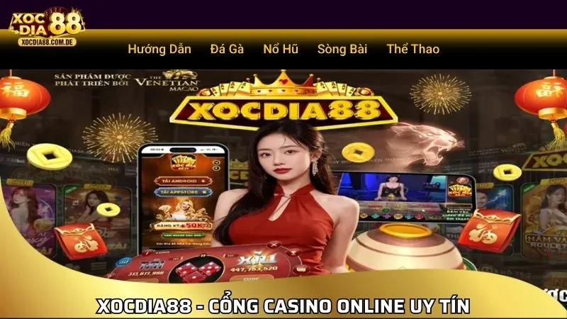 XOCDIA88 - Cổng casino online uy tín cung cấp nổ hũ Tam Quốc